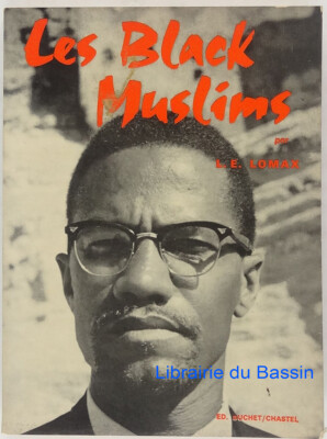 Les black muslims When the World is give Louis E. Lomax 1964