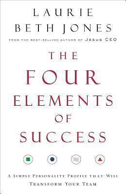 The four Elements Of Success: A S- Laurie Beth Jones, 0785208887, hardcover, new