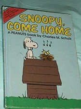 Snoopy Come Home Hardcover Charles Schulz
