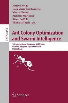 Ant Colony Optimization and Swarm Intelligence: 5th International Workshop, ANTS