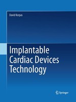 Implantable Cardiac Devices Technology David Korpas