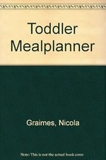 Toddler Mealplanner, Graimes, Nicola, Used; Good Book