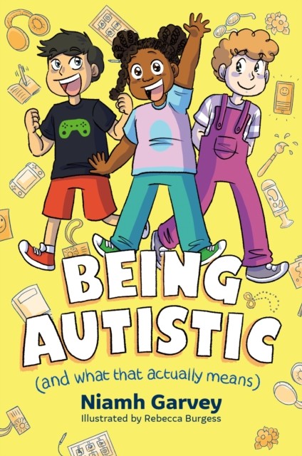 Being Autistic (And What That Actually Means) by Niamh Garvey (Paperback Book)