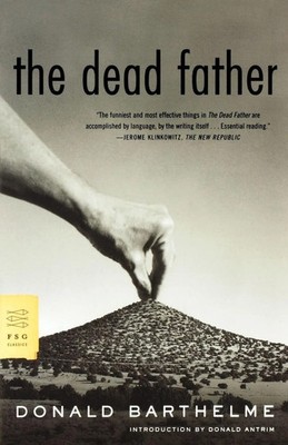 The Dead Father Donald Barthelme Taschenbuch Kartoniert / Broschiert Englisch