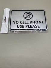   No Cell Phone Use Please  Sign