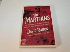 Martians : The True Story of an Alien Craze That Captured Turn-Of-the-Century...