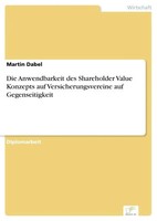 Martin Dabel | Die Anwendbarkeit Des Shareholder Value Konzepts Auf...