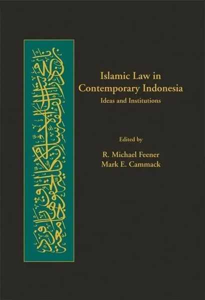 Mark E. Cammack (U. A.) | Islamic Law in Contemporary Indonesia - Ideas And...-image