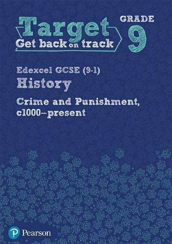 Target Grade 9 ( Edexcel GCSE (9-1) History Crime and punishment in Britain, c,
