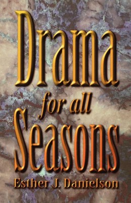 Esther J Danielson | Drama For All Seasons | Taschenbuch | Englisch (2000)