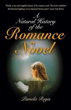 Image of A Natural History of the Romance Novel by Regis, Pamela [Paperback]