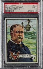 1972 Topps U.S. Presidents #21 Chester A. Arthur PSA 7 NM