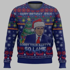 Happy Birthday Jesus Sorry Your Party Is So Lame Ugly Christmas Sweater