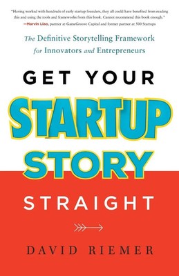 David Riemer | Get Your Startup Story Straight | Taschenbuch | Englisch (2022)