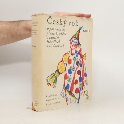Český rok v pohádkách, písních, hrách a tancích, říkadlech a hádankách 4. Zima