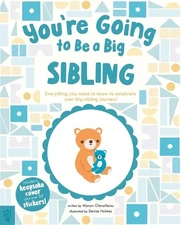 Manon Chevallerau You’re Going to Be a Big Sibling (Hardback)