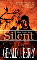 Gerald J. Berry | When Eagles Are Silent | Taschenbuch | Englisch (2003)