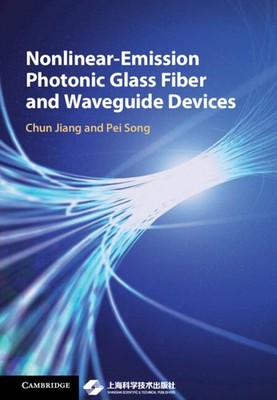 Nonlinear-Emission Photonic Glass Fiber and Waveguide Devices Jiang Song