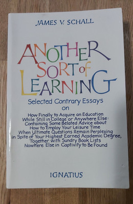 Another Sort of Learning by James V. Schall (1988, Trade Paperback)