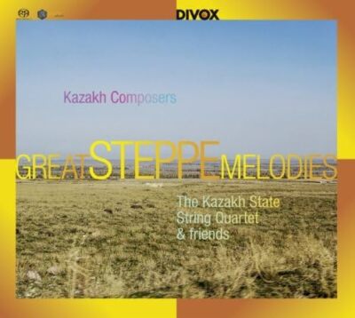 Steppe Melodies From Kazakh [The Kazakh State String Quartet] [Divox X615026]