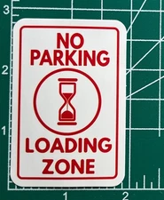 No Parking - Loading  Zone - Vinyl Decal Sticker Waterproof  Notebook Skateboard