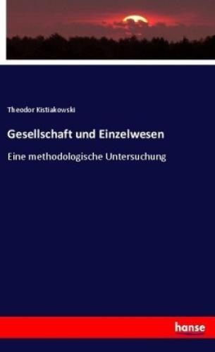 Thumbnail - Gesellschaft Und Einzelwesen Eine Methodologische Untersuchung 3826