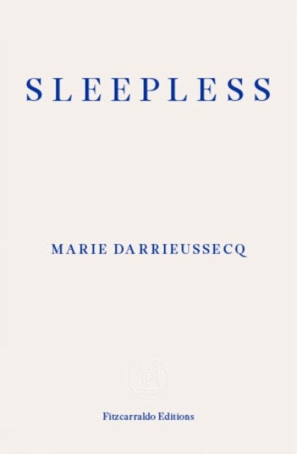 Sleepless by Marie Darrieussecq (Paperback Book)
