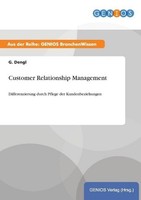 Customer Relationship Management G. Dengl