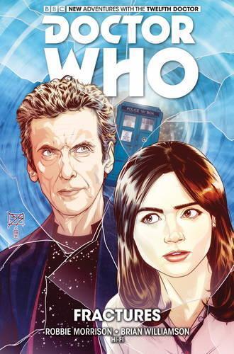 Thumbnail - Robbie Morrison Doctor Who: The Twelfth Doctor Vol. 2: Fract
