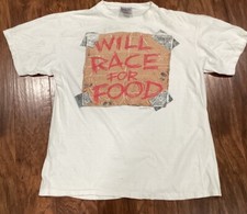 Vintage T Shirt Will Race For Food Size Large 1980  s White