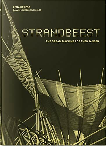 Strandbeest: The Dream Machines of Theo Jansen: FO.by Weschler, Jansen New**