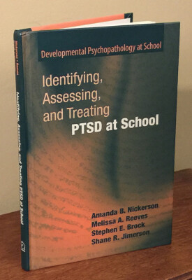 Identifying, Assessing, and Treating PTSD at School -  Nickerson. Reeves, et al