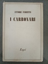 I CARBONARI - ETTORE FABIETTI DUDREVILLE - ISPI POLITICA INTERNAZIONALE - 1942