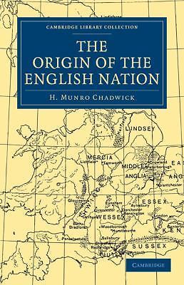 The Origin of the English Nation Chadwick Paperback Cambridge University Press
