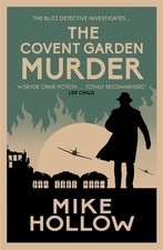 The Covent Garden Murder: The compellin..., Mike Hollow