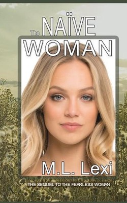 The Nave Woman by M.L. Lexi Paperback Book