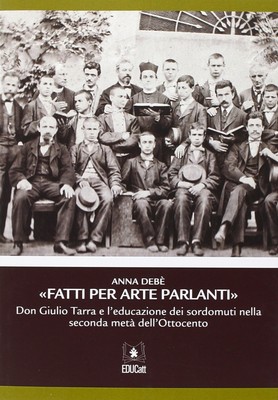 Anna Debè «Fatti per arte parlanti». Don Giulio Tarra e  (Paperback) (UK IMPORT)