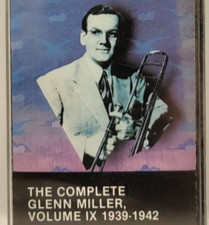 The Complete Glenn Miller Vol. 9 1939-1942 Music Cassette Vol. 9 Tape Only 