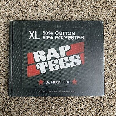 Rap Tees: A Collection of Hip Hop T-Shirts 1980-2000 BOOK by Rap Tees: A Collection of Hip Hop T-Shirts 1980-2000 BOOK by