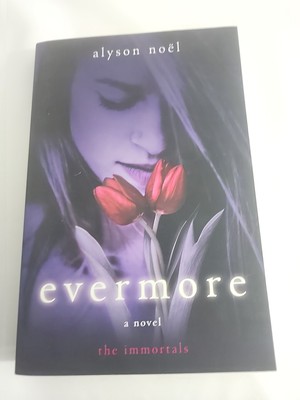 Evermore : The Immortals by Alyson Noël (2009, Trade Paperback)