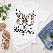 80  Fabulous Shirt, Eighty Birthday Gift, 80th Birthday Shirt, 80 Birthday Tee