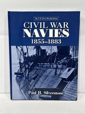 Civil War Navies, 1855-1883 by Silverstone, Paul