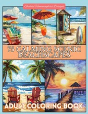 Adult Coloring Book: 75 Calming Scenic Beachscapes: For relaxation, stress...