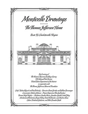 Monticello Drawings, The Thomas Jefferson Home - Architectural House Plans