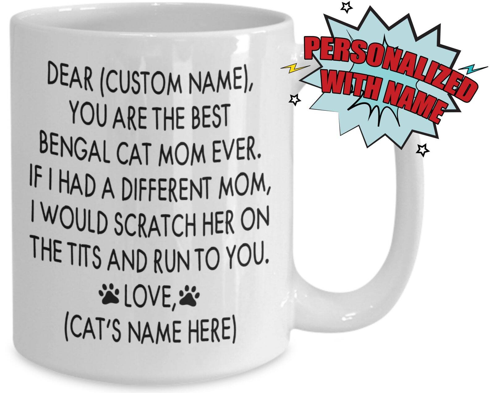 You Are The Best Bengal Cat Mom Ever Personalized Bengal Cat Mom Gifts Custom