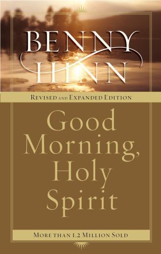 Good Morning, Holy Spirit: Learn to Recognize- paperback, 0785261265, Benny Hinn