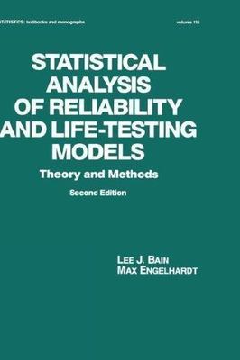 Statistical Analysis of Reliability and Life-Testing Models: Theory and...