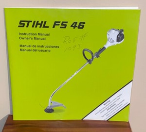 STIHL String Trimmer Owners Instruction Operator Manual Book Weed FS 46