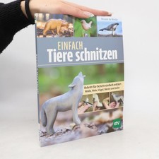Einfach Tiere schnitzen  |  Wouter de Bruijn