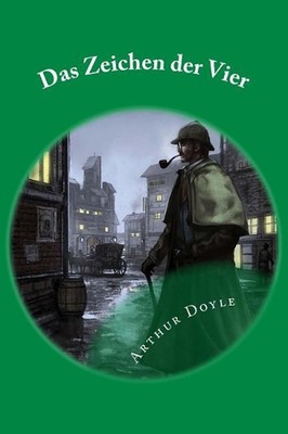Das Zeichen der Vier: German edition. by Arthur Conan Doyle (English) Paperback 